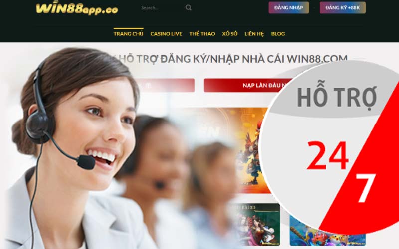 WIN88 cam hết hỗ trợ khách hàng 24/7